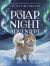 The Polar Night Adventure : Grim's Starlit Journey Across Svalbard The Polar Night Adventure : Grim's Starlit Journey Across Svalbard