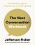 The Next Conversation Workbook : Practical Exercises to Make Your Next Conversation the One That Changes Everything The Next Conversation Workbook : Practical Exercises to Make Your Next Conversation the One That Changes Everything
