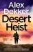 The Desert Heist
