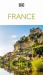 DK France : Must-See Sights. Culture and History. Detailed Maps and Tours. Covers Paris, Brittany, Provence, and More