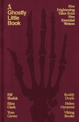 A Ghostly Little Book : Five Frightening Tales from Britain's Favourite Authors