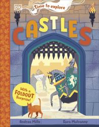 Time to Explore Castles : With a Foldout Surprise!