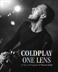Coldplay One Lens : 25 Years of Photographs by Victoria Smith