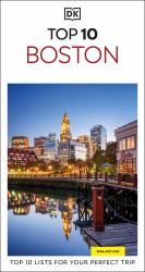 DK Top 10 Boston : Top 10 Lists for Your Perfect Trip, Plus an All-Weather Folded Map