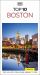 DK Top 10 Boston : Top 10 Lists for Your Perfect Trip, Plus an All-Weather Folded Map