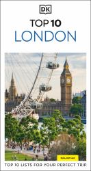 DK Top 10 London : Top 10 Lists for Your Perfect Trip, Plus an All-Weather Folded Map