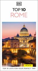 DK Top 10 Rome : Top 10 Lists for Your Perfect Trip, Plus an All-Weather Folded Map