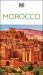 DK Morocco : Must-See Sights. Culture and History. Detailed Maps and Tours. Covers Marrakech, Fès, Sahara Desert, and M