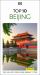 DK Top 10 Beijing : Top 10 Lists for Your Perfect Trip, Plus an All-Weather Folded Map