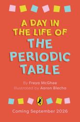 A Day in the Life of the Periodic Table