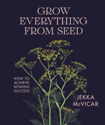 Grow Everything from Seed