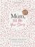 Mum, Tell Me Your Story : The Original Give and Get Back Book Mum, Tell Me Your Story : The Original Give and Get Back Book