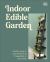 Indoor Edible Garden