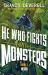 He Who Fights with Monsters: Hero He Who Fights with Monsters: Hero