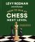 How to Win at Chess, Next Level : The Ultimate Guide for Intermediate Play