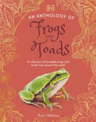 An Anthology of Frogs and Toads