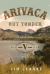Arivaca Out Yonder : A Novel of the Bar-V-Bar Ranch