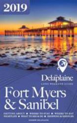 FORT MYERS and SANIBEL - the Delaplaine 2019 Long Weekend Guide