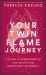 Your Twin Flame Journey : A Guide to Understanding Your Soul's Most Passionate Connection