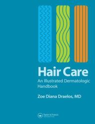 Hair Care : An Illustrated Dermatological Handbook
