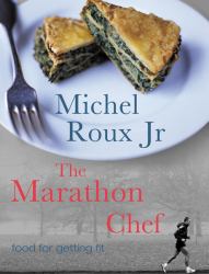 Marathon Chef : Food for Getting Fit