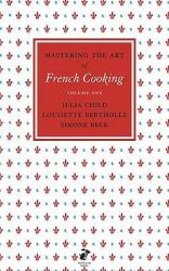 Mastering the Art of French Cooking, Vol. 1