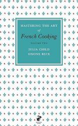 Mastering the Art of French Cooking, Vol. 2