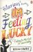 I'm Feeling Lucky : Falling on My Feet in Silicon Valley