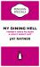 My Dining Hell (Penguin Specials)