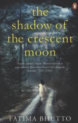 The Shadow of the Crescent Moon : A Novel