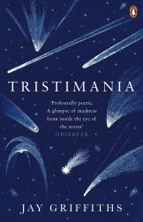Tristimania : A Diary of Manic Depression