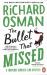 The Bullet That Missed : (the Thursday Murder Club 3)