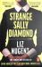 Strange Sally Diamond : Crime Novel of the Year, Irish Book Awards 2023 Strange Sally Diamond : Crime Novel of the Year, Irish Book Awards 2023