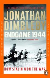 Endgame 1944 : How Stalin Won the War