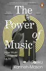 The Power of Music : How Music Connects Us All