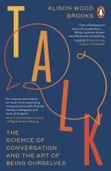 Talk : The Science of Conversation and the Art of Being Ourselves