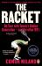 The Racket : On Tour with Tennis's Golden Generation - and the Other 99%