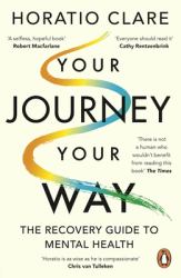 Your Journey, Your Way : How to Make the Mental Health System Work for You