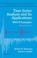 Time Series Analysis and Its Applications : With R Examples