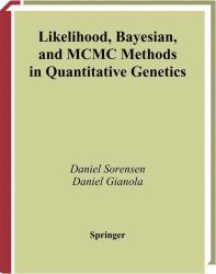 Likelihood, Bayesian, and MCMC Methods in Quantitative Genetics