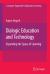 Dialogic Education and Technology : Expanding the Space of Learning