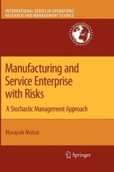 Manufacturing and Service Enterprise with Risks : A Stochastic Management Approach