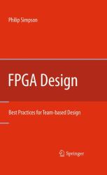 FPGA Design : Best Practices for Team-Based Design