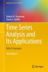 Time Series Analysis and Its Applications : With R Examples