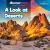 A Look at Deserts A Look at Deserts