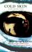 Cold Skin Cold Skin