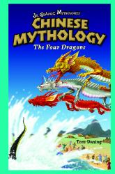 Chinese Mythology : The Four Dragons