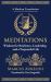 Meditations : Wisdom for Resilience, Leadership, and a Purposeful Life (Deluxe Hardbound Edition)