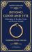 Beyond Good and Evil : Philosophy of Morality, Truth, and Human Strength (Deluxe Hardbound Edition)
