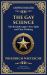 The Gay Science : The Joyful Wisdom of Life, Love, and Art